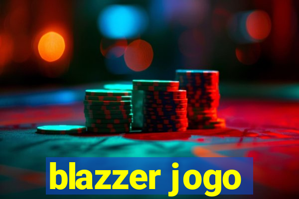 blazzer jogo